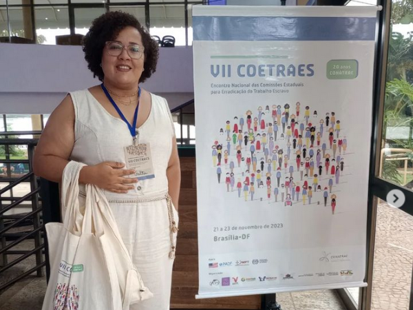 VII Encontro Nacional Comissões Estaduais de Erradicação ao Trabalho Escravo